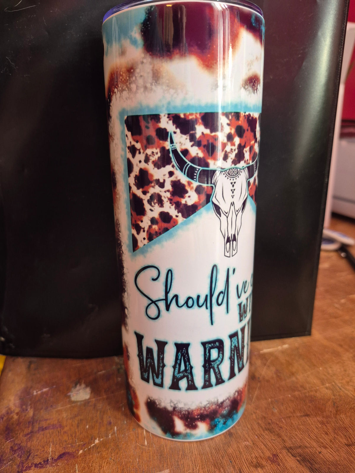 Should've come with a warning tumbler