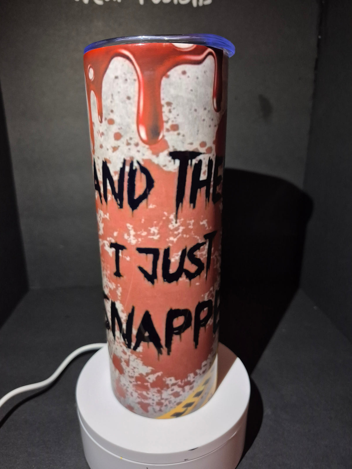 And then I just SNAPPED 20 oz stainless steel tumbler