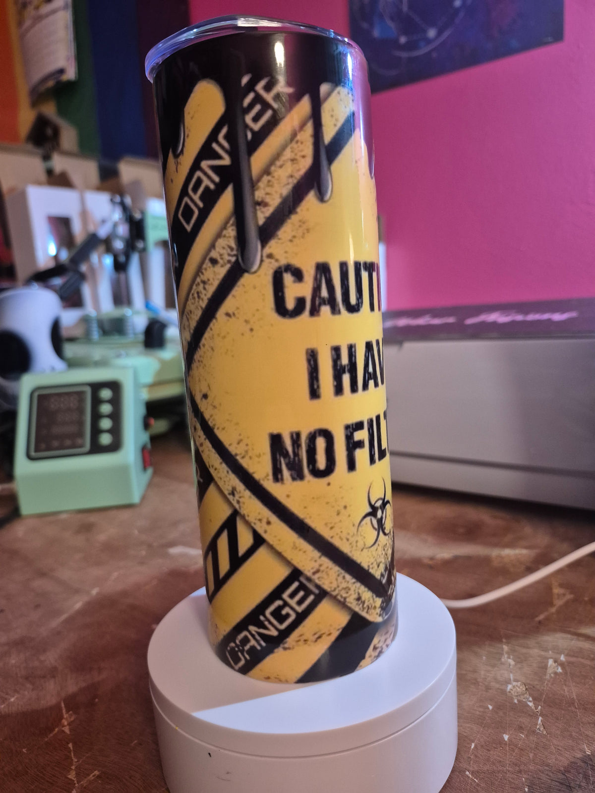 Caution I have no filter 20 oz tumbler