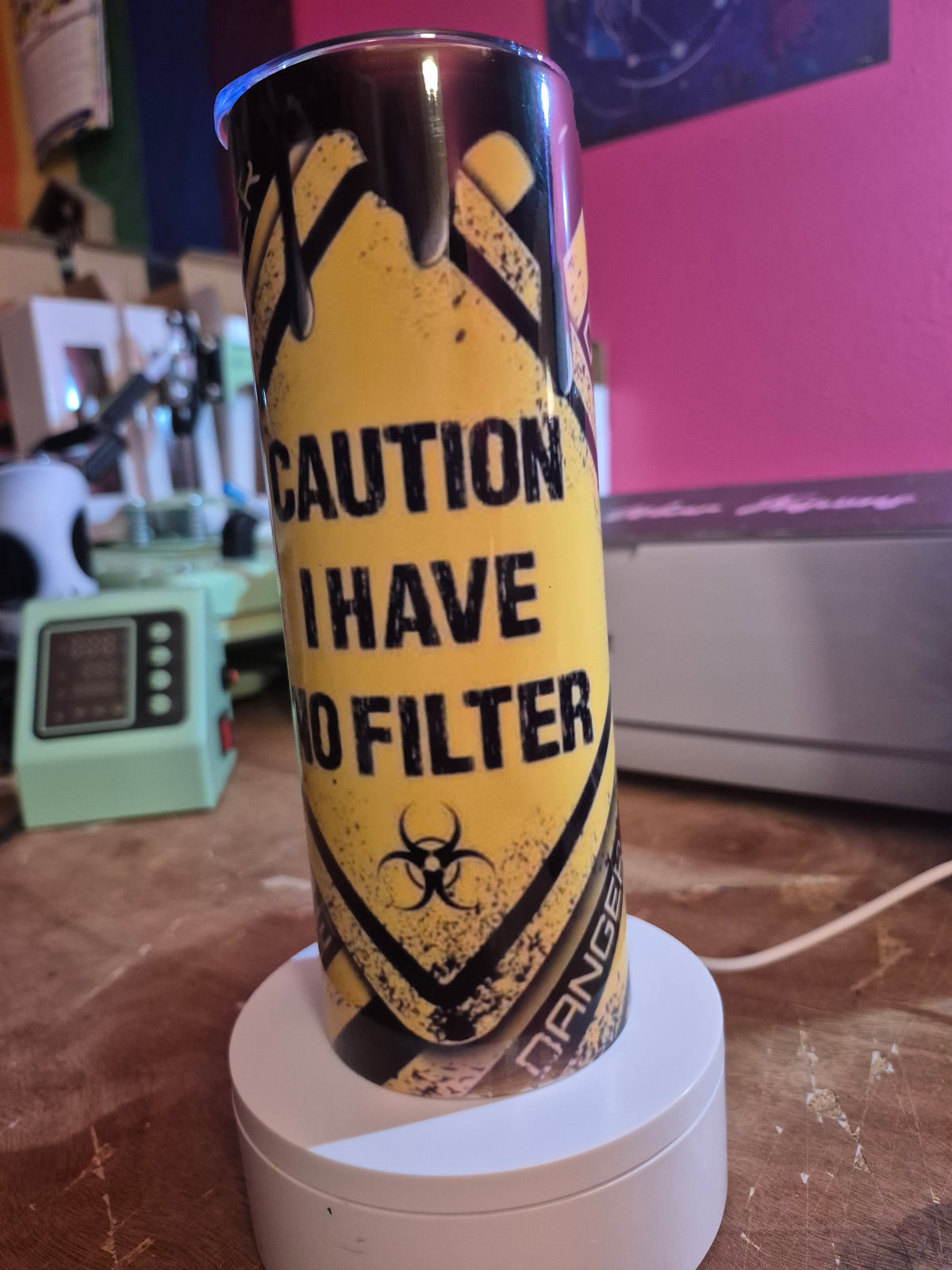Caution I have no filter 20 oz tumbler